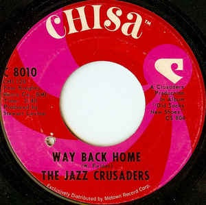 The Jazz Crusaders ‎– Way Back Home / Jackson! - VG 7" 45 Single Record 1969 USA - Soul-Jazz
