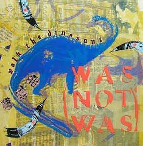 Was (Not Was) - Walk The Dinosaur - Mint- 12" Single USA 1988 - Synth-Pop/New Wave/Electro