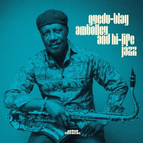 Gyedu Blay Ambolley & High Life Jazz - New 2 LP Record 2022 Agogo Germany Vinyl - Funk / African / Highlife / Afrobeat