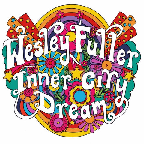 Wesley Fuller - Inner City Dream - New Vinyl Record 2017 PIAS Pressing - Melbourne, AUS Jangly Power Pop / Glam Psych