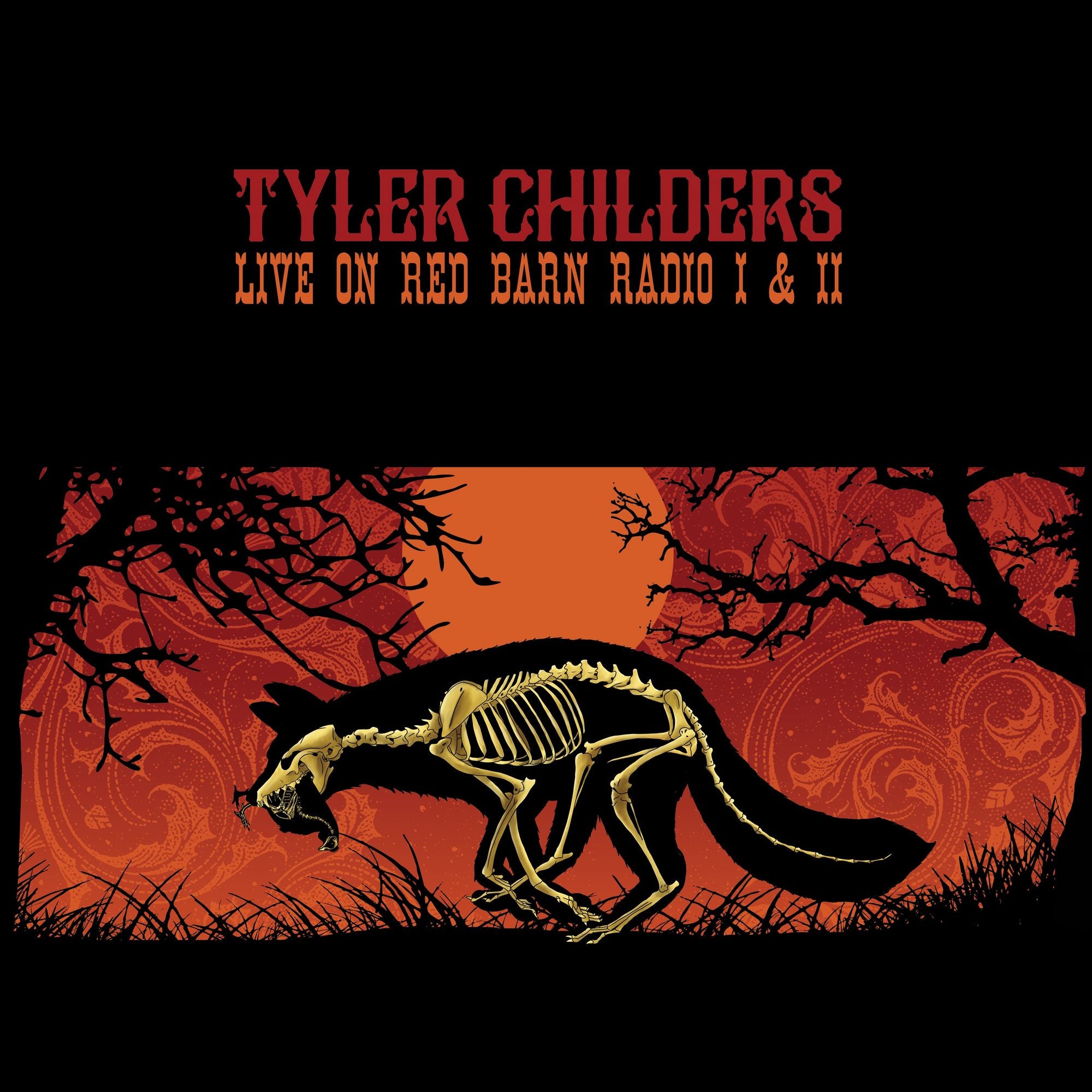 Tyler Childers ‎– Live On Red Barn Radio I & II - New LP Record 2018 Hickman Holler USA 180 gram Vinyl  - Country
