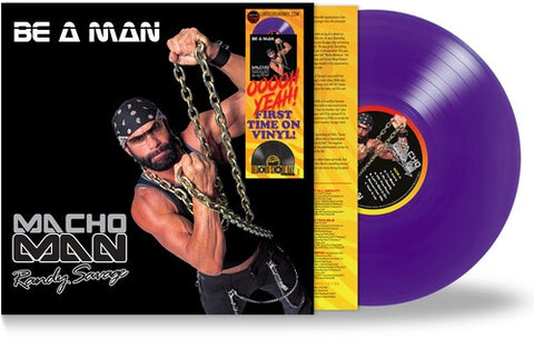 Macho Man Randy Savage – Be A Man (2003) - New LP Record 2023 Limited Run Europe RSD Purple Vinyl - Hip Hop / Gangsta
