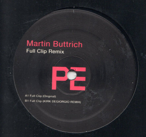 Martin Buttrich - Full Clip Remix - VG+ 12" Single 2001 Planet E USA - House