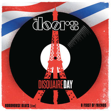The Doors - Roadhouse Blues / A Fest of Friends - New Vinyl Record 2016 Rhino Record Store Day 'Disquaire Day' 7" dedicated to the 2015 Paris Attacks