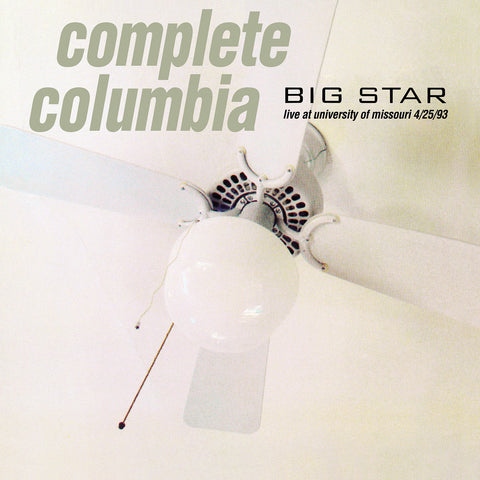 Big Star - Complete Columbia: Live at University of Missouri 4/25/93 - New Vinyl Record 2016 Volcano Record Store Day Gatefold 2-LP Complete Live Concert - Rock / Power-Pop