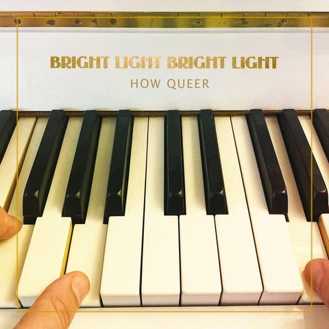 Bright Light Bright Light - How Queer - New LP Record 2022 YSKWN! Europe Vinyl - Classical