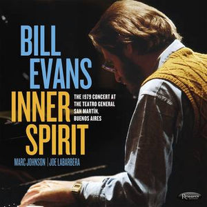 Bill Evans – Inner Spirit: The 1979 Concert At The Teatro General San Martín, Buenos Aires - New 2 LP Record Store Day 2022 Resonance RSD Vinyl - Jazz