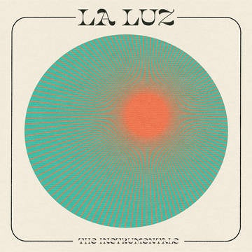 La Luz - The Instrumentals - New LP Record Store Day 2022 Hardly Art RSD Vinyl - Rock