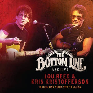 Lou Reed and Kris Kristofferson -  The Bottom Line Archive Series: In Their Own Words: With Vin Scelsa (2017) - New 3 LP Record Store Day 2022 USA RSD Vinyl - Rock