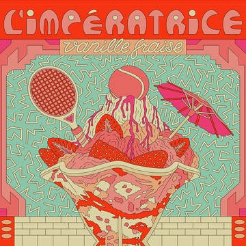 L'Impératrice -  Vanilla Fraise - New EP Record Store Day 2022 Microqlima RSD Vinyl - Electronic / Electro / Nu-Disco