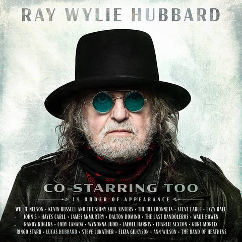 Ray Wylie Hubbard – Co-Starring Too - New LP Record 2022 Big Machine Green Translucent Vinyl - Folk / Country
