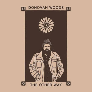 Donovan Woods - Other Way - New LP Record 2023 Meant Well Bone Vinyl - Country / Folk