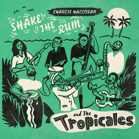 Charlie Halloran and the Tropicales – Shake The Rum - New LP Record 2022 Hi-Tide Recordings Canada Pink Vinyl - Jazz / Latin