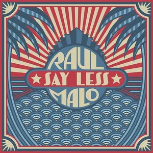 Raul Malo - Say Less - New LP Record 2023 Mono Mundo Indie Exclusive Beige Vinyl - Rock / Latin