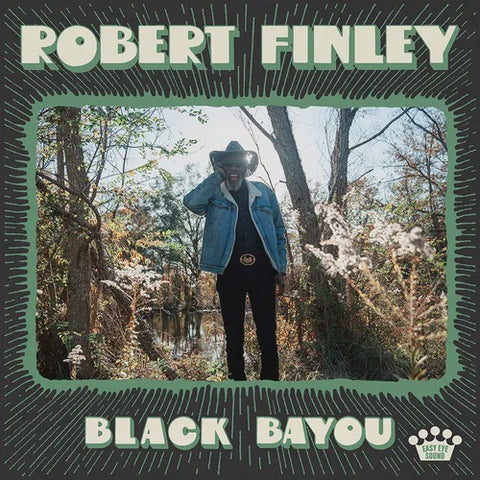 Robert Finley – Black Bayou - New LP Record 2023 Easy Eye Sound Olive Green And Black Splatter Vinyl - Soul / Blues