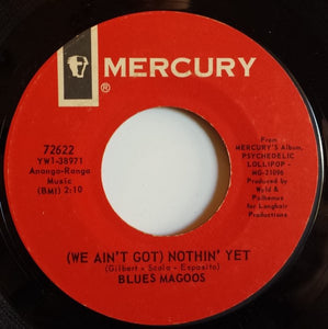 Blues Magoos ‎– (We Ain't Got) Nothin' Yet / Gotta Get Away - VG+ 45rpm 1966 USA Mercury Records - Rock / Psychedelic Rock