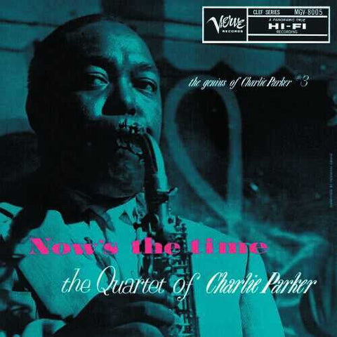 Charlie Parker - Now's the Time: The Genius of Charlie Parker #3 (1957) - New LP Record 2023 Verve 180 gram Vinyl - Bebop / Jazz