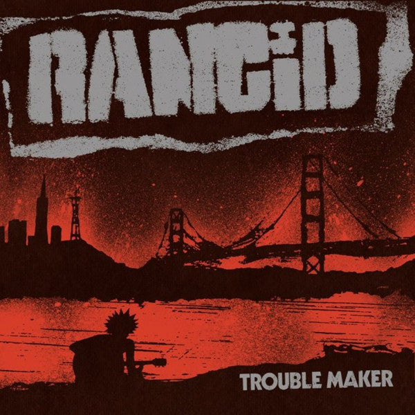 Rancid ‎– Trouble Maker - New Lp Record 2017 Epitaph USA Black Vinyl & Download - Pop Punk / Rock - Shuga Records