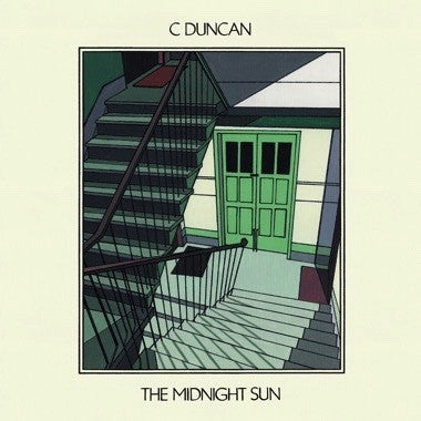 C Duncan - The Midnight Sun - New Vinyl Record 2016 Fatcat Records Limited Edition E.U. Import Vinyl - Dream Pop / Indie Rock