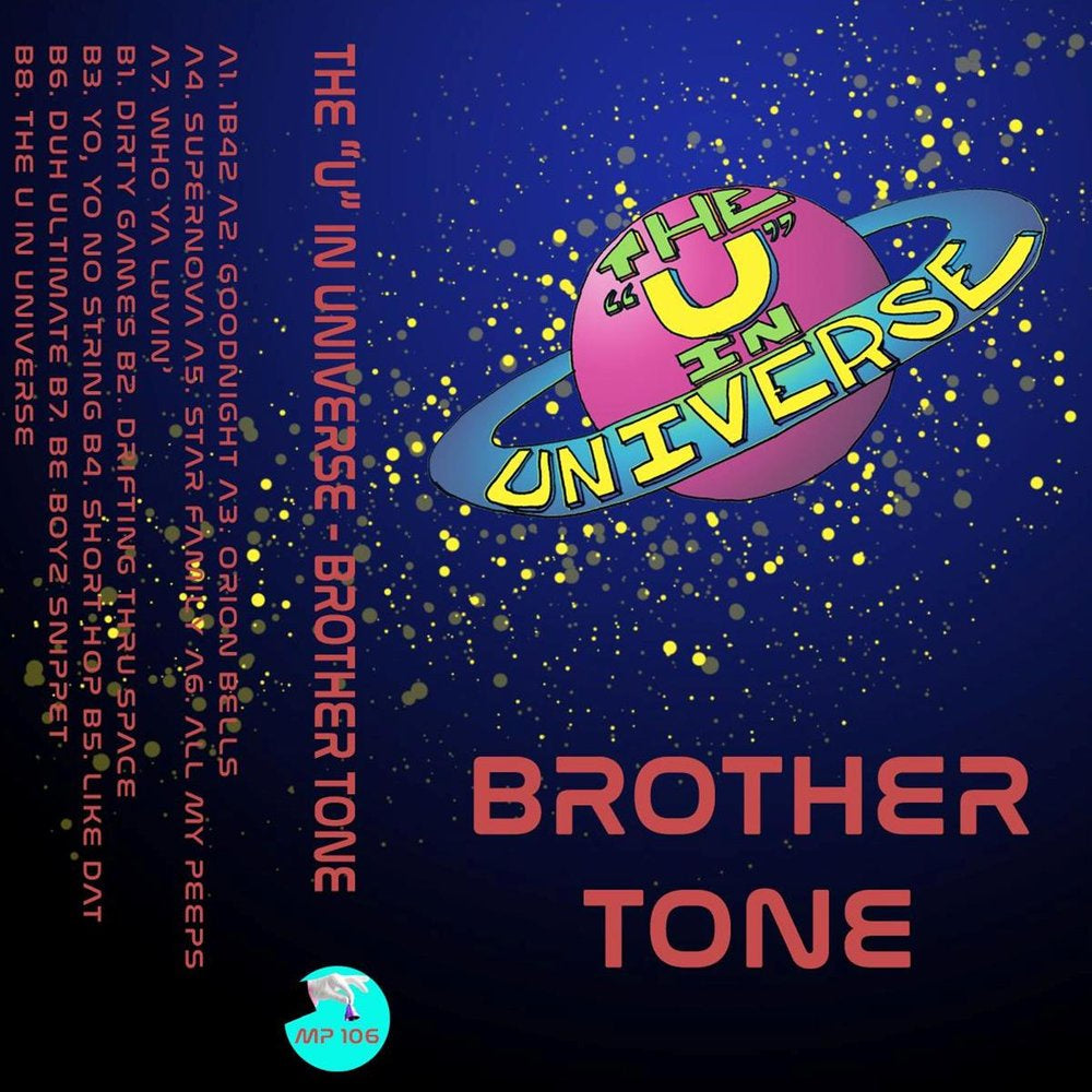 Brother Tone - The U in Universe - New Cassette 2017 Maximum Pelt Tape - Chicago, IL Hip Hop / Beat / Lo-Fi