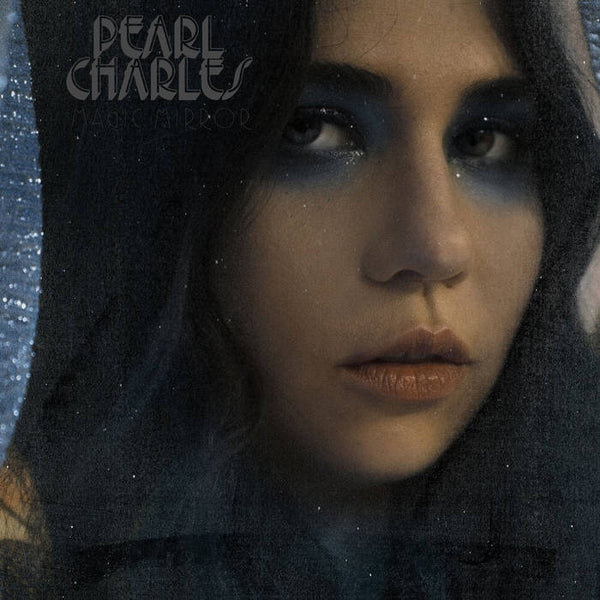 Pearl Charles ‎– Magic Mirror - New LP Record 2021 Kanine USA Blue Vinyl, Poster & Download- Indie Rock