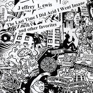 Jeffrey Lewis ‎– The Last Time I Did Acid I Went Insane And Other Favorites - Mint- Lp Record 2012 (First Time on Vinyl) USA Original Vinyl - Rock / Folk-Rock / Folk-Punk
