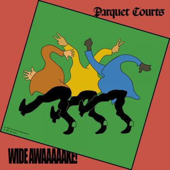 Parquet Courts - Wide Awake - New Vinyl Lp 2018 Rough Trade Limited Collector's Edition with 15-Page Art Booklet, Gatefold Jacket and Download - Post-Punk / Indie Rock - Shuga Records