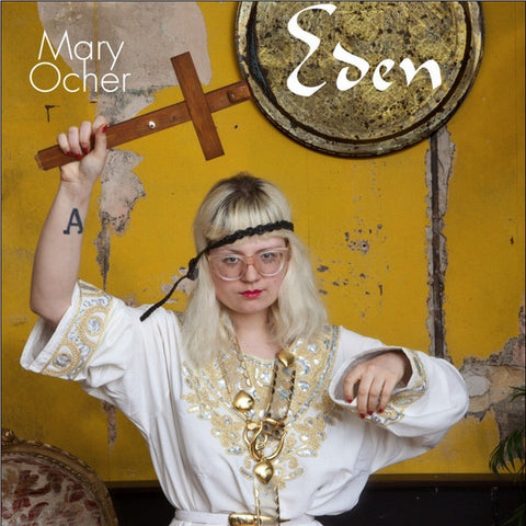 Mary Ocher ‎– Eden - New Vinyl Lp 2017 Klangbad EU Pressing (Produced by King Khan!) - Indie Pop / Experimental