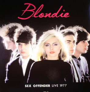Blondie ‎– Sex Offender Live 1977 - New Lp Record 2015 Europe Import 180 gram Vinyl - New Wave