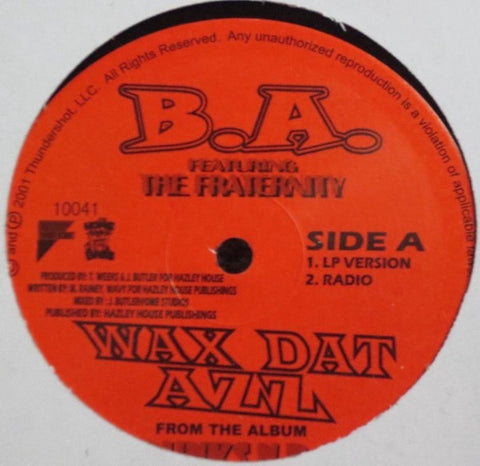 B.A. ‎– Wax Dat Azz  - Mint- 12" Single 2001 USA - Hip Hop