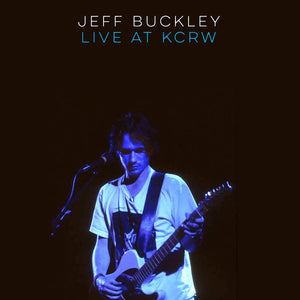 Jeff Buckley ‎– Live At KCRW (Morning Becomes Eclectic) - New LP Record Store Day Black Friday 2019 CBS USA RSD Vinyl & Download - Alternative Rock