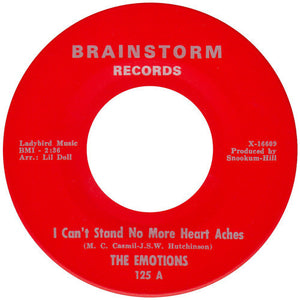 The Emotions - I Can't Stand No More Heart Aches / You'd Better Get Pushed To It - VG 7" Single 45RPM 1967 Brainstorm USA - Funk / Soul