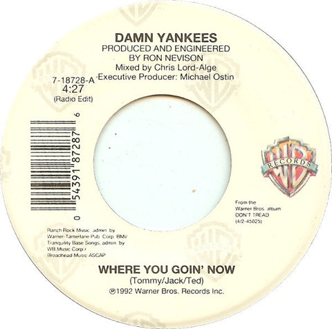 Damn Yankees  ‎-  Where You Goin' Now - VG+ 7" Single 45 RPM 1992 USA - Rock / Hard Rock