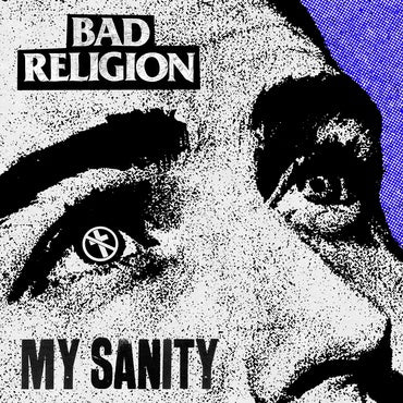 Bad Religion - My Sanity / Chaos From Within - New 7" Single 2019 Epitaph RSD Exclusive - Punk Rock