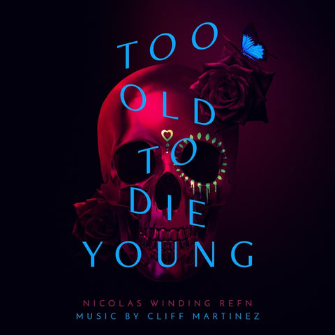 Cliff Martinez - Too Old To Die Young (Amazon Series Original Series) - New 2 Lp Record 2019 Milan USA Pink & Purple Vinyl - Soundtrack