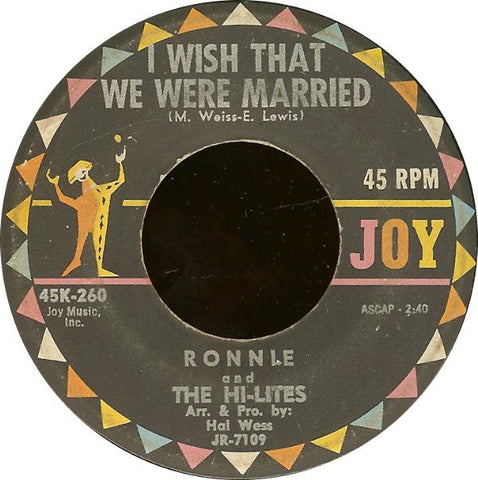 Ronnie And The Hi-Lites ‎– I Wish That We Were Married / Twistin' And Kissin' VG 7" Single - 1962 Joy Records - Rock / Doo Wop