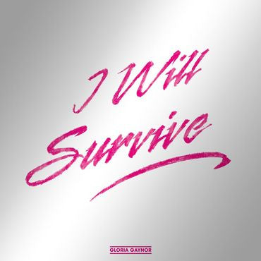 Gloria Gaynor - I Will Survive - New Vinyl 12" Single 2018 Republic 'RSD First' Release with Silver Foil Jacket (Limited to 1500) - Disco / Soul