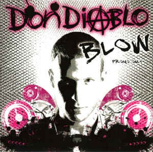 Don Diablo ‎– Blow - Mint 12" Promo Single Record - 2007 UK Gusto Vinyl - Hip-House