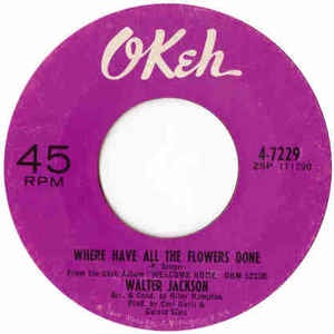 Walter Jackson - Where Have All The Flowers Gone / I'll Keep On Trying - VG_ 7" Single 45RPM 1966 Okeh USA - Funk / Soul
