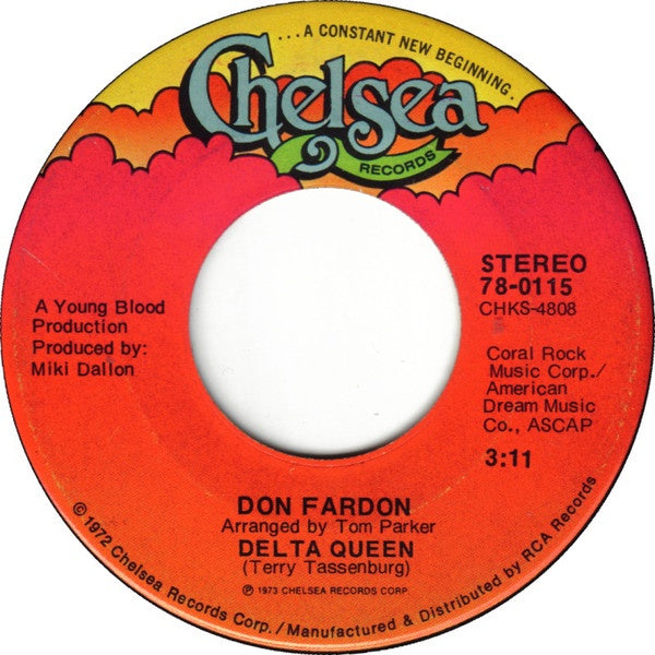 Don Fardon ‎– Delta Queen / Hometown Baby - Mint- 45rpm 1973 Chelsea Records USA - Rock / Pop