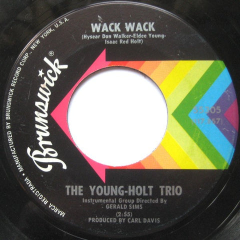 The Young-Holt Trio ‎- Wack Wack / This Little Light Of Mine - VG+ 7" Single 45 RPM 1966 USA - Jazz / Funk / Soul