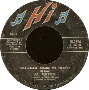 Al Green ‎– Sha-la-la (Make Me Happy) / School Days - VG+ 45rpm 1974 Hi Records USA - Funk / Soul