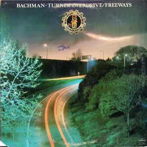 Bachman-Turner Overdrive ‎- Freeways - VG+ Stereo 1977 USA - Rock - Shuga Records