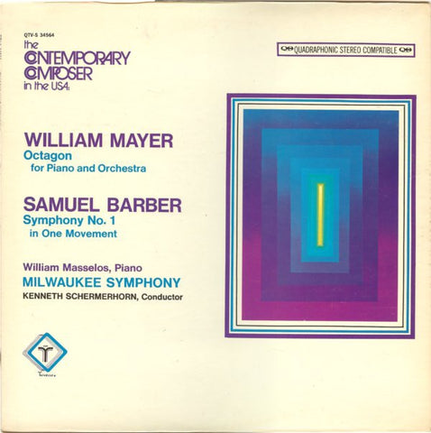 William Mayer / Samuel Barber - William Masselos, Milwaukee Symphony Orchestra, Kenneth Schermerhorn ‎– Octagon For Piano And Orchestra / Symphony No. 1 In One Movement - Mint- Lp Record 1974 USA Turnabout Vinyl - Contemporary Classical