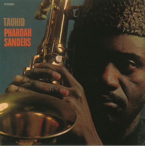 Pharoah Sanders ‎– Tauhid (1967) - New Vinyl Lp 2017 Anthology Reissue - Free Jazz