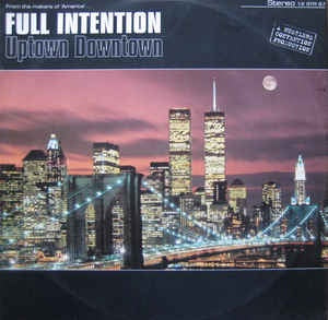 Full Intention ‎– Uptown Downtown - Mint- 12" Single Record - 1996 UK Stress Vinyl - House - Shuga Records