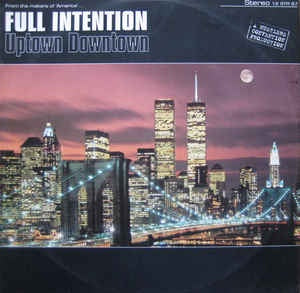 Full Intention ‎– Uptown Downtown - Mint- 12" Single Record - 1996 UK Stress Vinyl - House