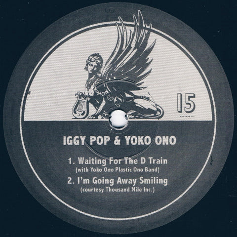 Yoko Ono & Iggy Pop - Waiting for The D Train / I'm Going Away Smiling - New Vinyl Record 2016 Chimera Music Limited Edition Etched Vinyl 10" Single - Rock / Avant Garde