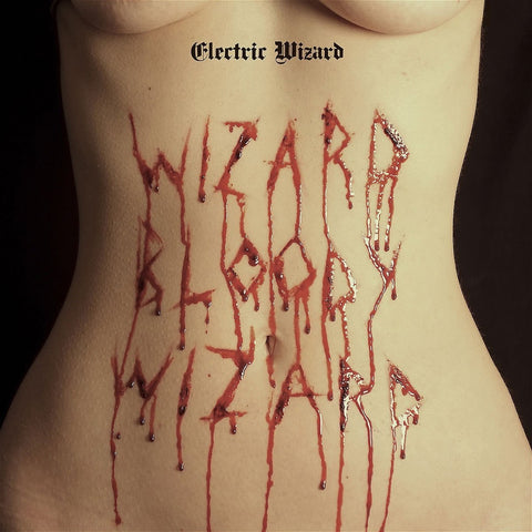 Electric Wizard - Wizard Bloody Wizard - New LP Record 2017 Spinefarm Vinyl & Poster- Doom Metal / Stoner Rock