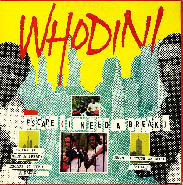 Whodini ‎- Escape (I Need A Break) - VG- (Low) 12" Single 1985 USA - Rap / Hip Hop - Shuga Records
